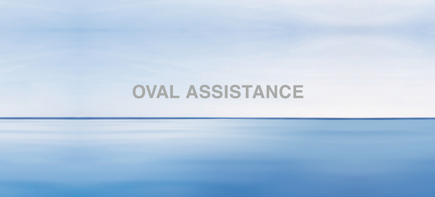 OVAL ASSISTANSE